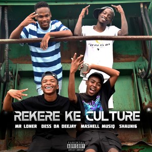 Rekere Ke Culture (Explicit)