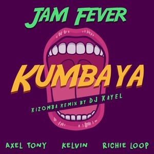 Kumbaya (Dj Kayel Kizomba Remix)