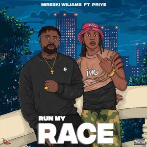 Run My Race (feat. Priye) [Explicit]