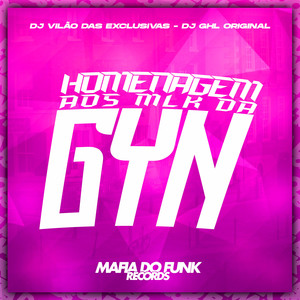 Homenagem ao Mlk da G.Y.N (Explicit)