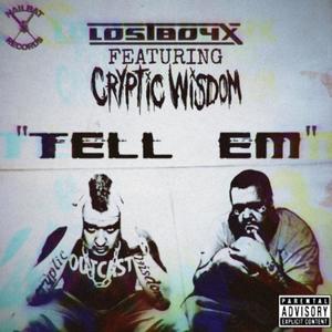 Tell Em (feat. Cryptic Wisdom) (Explicit)