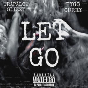 Let Go (feat. Bygg Curry)