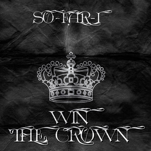 Win the Crown - Theme Song for Grapplers Quest at Ufc Fan Expo (feat. the Alchemist)