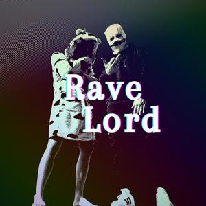 Rave Lord (Salamanca 2024)