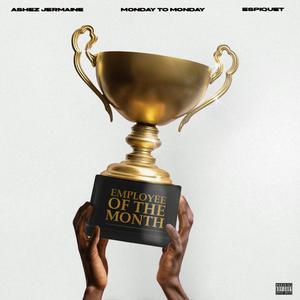 Monday To Monday (feat. Espiquet) (Explicit)