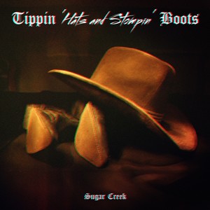 Tippin’ Hats and Stompin’ Boots