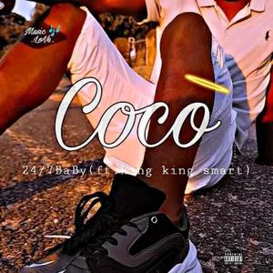 24/7baby Coco (feat. King smart)