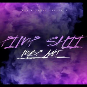 Pimp Shii (Explicit)