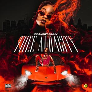 THEE AUDACITY (Explicit)