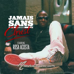 Jamais sans mes Christ (feat. Rosa Acosta) - Single