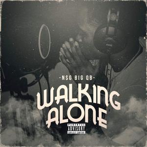 Walking Alone (Explicit)