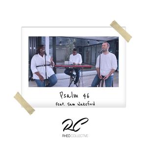 Psalm 46(feat. Sam Wakeford)