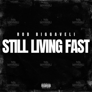 Still Living Fast (Explicit)