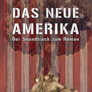 Das neue Amerika (Offizieller Soundtrack zum Roman)