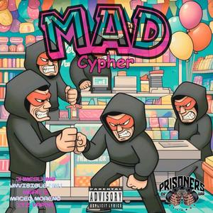 Mad Cypher (feat. JxmesLxmb, Ynvisible Ynk, Merc 2, Maceo Moreno & Itz Vapor) (Explicit)
