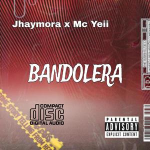 Bandolera (feat. Jhaymora) (Explicit)