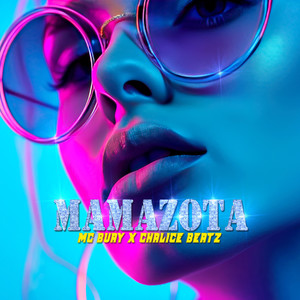 MAMAZOTA (Explicit)