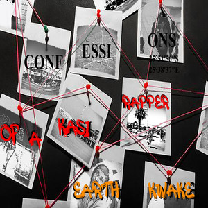 Earth Kwake - Confessions of a Kasi Rapper