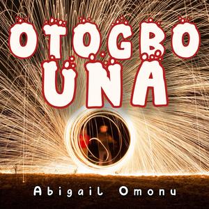 Otogbo Una