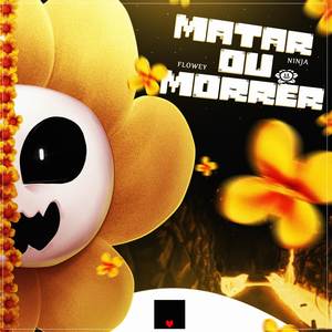 Matar ou Morrer (Asriel Dreemurr)