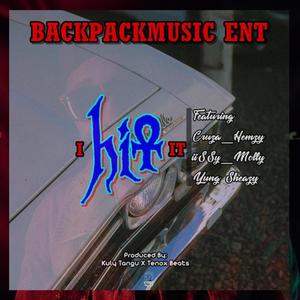 I Hit It (feat. Cruza_Hemzy, iiSSy_Molly & Yung Sheazy) (Explicit)