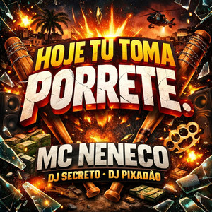 HOJE TU TOMA PORRETE (Explicit)