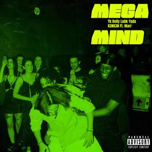 Mega Mind (Explicit)