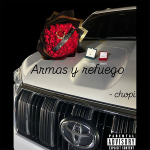 Armas Y Refuego (Explicit)
