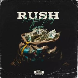 Rush (feat. Caydo) (Explicit)
