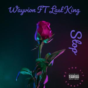 Stop(feat. Last King 193) (Explicit)