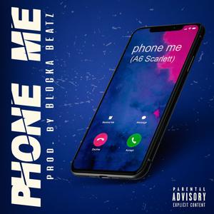 Phone me (feat. Blocka Beatz) [Explicit]