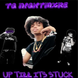 Up Till Its Stuck (Explicit)