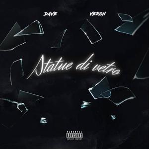 Statue di vetro (feat. Veron) [Explicit]