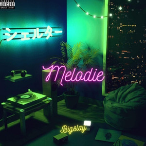 Melodie (Explicit)