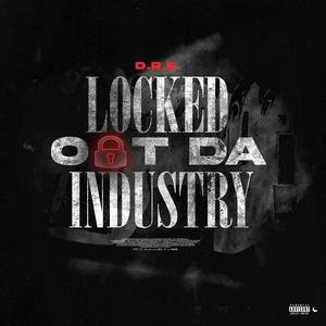 Locked out da Industry (Explicit)