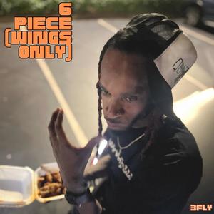 6 piece (Wings Only) [Explicit]