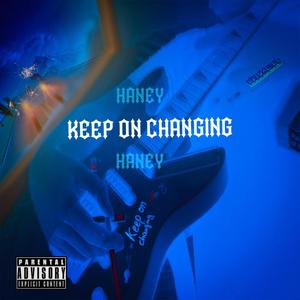 Keep on changing (Explicit)