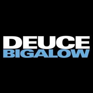 Deuce Bigalow (Explicit)