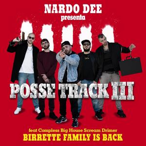 Birrette Possetrack 3 (feat. Compless, Big House & Scream e Drimer) [Explicit]