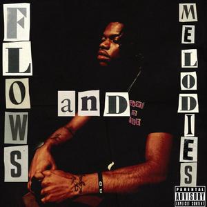 Flows and melodies (Explicit)