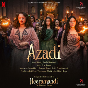 Azadi (From "Heeramandi") - Single