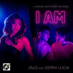 I Am (Original Motion Picture Single) (feat. Sierra Lucia)