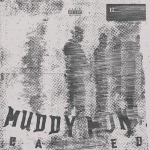 MUDDY MONK (Explicit)