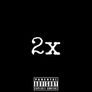 2x (Explicit)