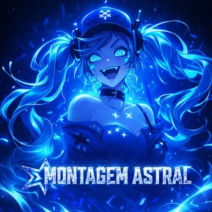 Montagem Astral (Ultra Slowed)