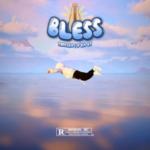 Bless (Explicit)