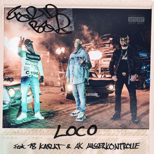 LOCO (feat. 18 Karat & AK Ausserkontrolle) (Explicit)