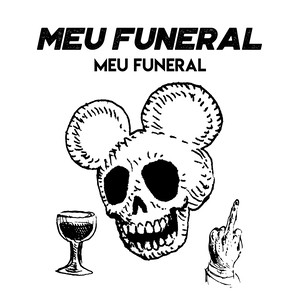 Meu Funeral (Explicit)