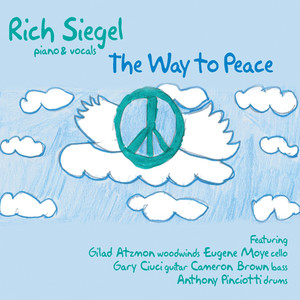 The Way to Peace (feat. Gilad Atzmon, Eugene Moye, Gary Ciuci, Cameron Brown & Anthony Pinciotti)