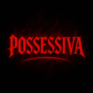 Possessiva (Explicit)